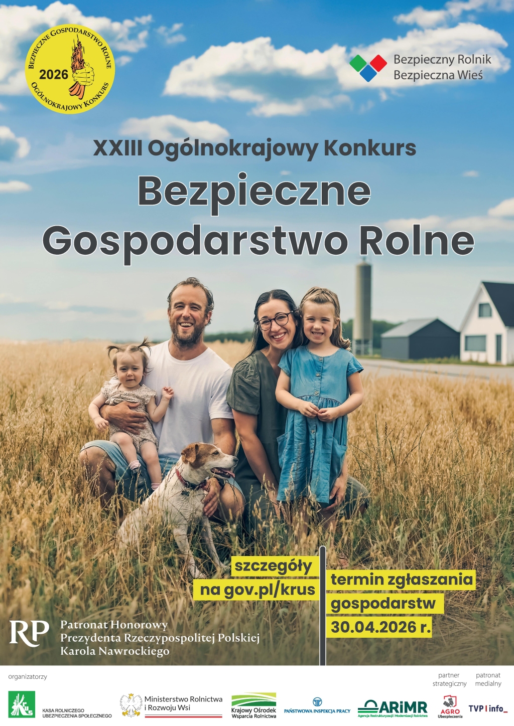 Konkurs Bezpieczne Gospodarstwo Rolne

Zapraszamy do udziału w XXIII Ogólnokrajowym Konkursie Bez…