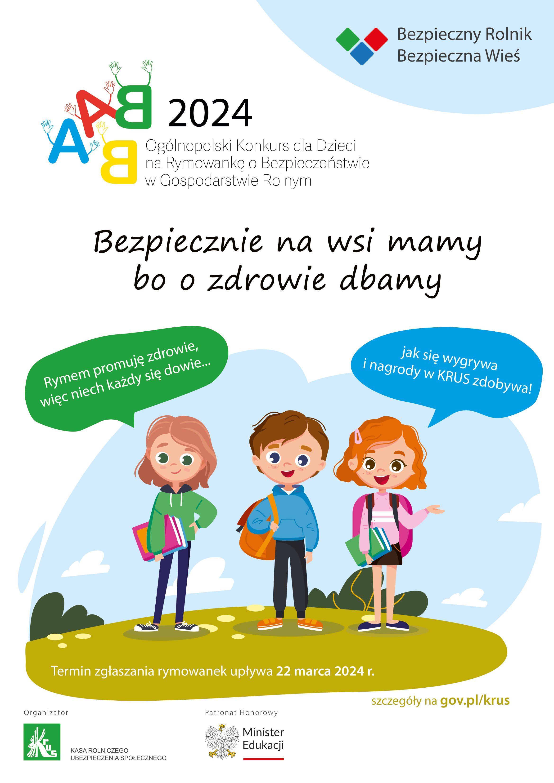 Konkurs dla dzieci na rymowankę


    
Czytaj więcej na stronie krus.gov.pl


 